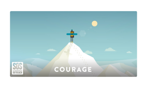Courage Infographic, an SOS Outreach value